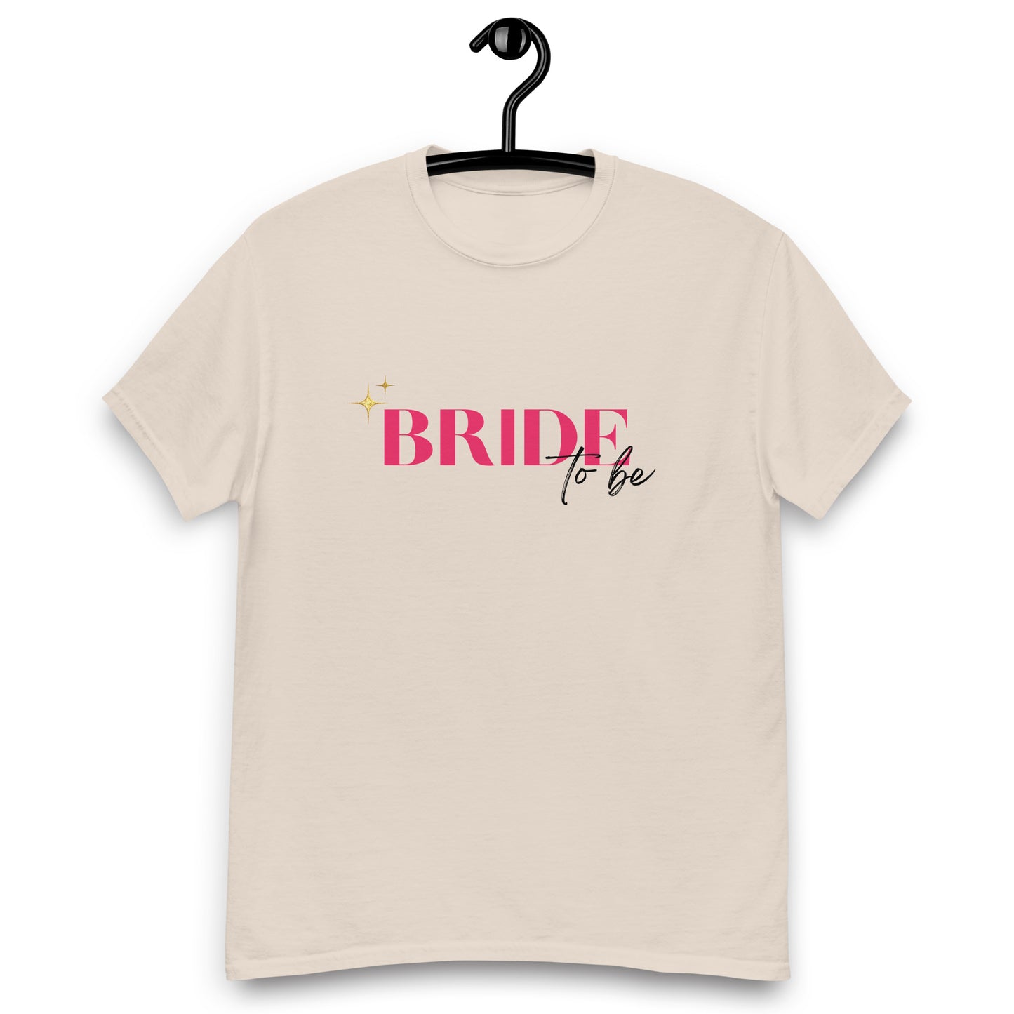 Klassisches Unisex T-Shirt - Bride to be