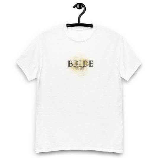 Klassisches Unisex T-Shirt - Bride to be